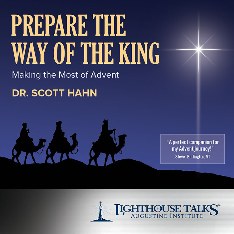 Prepare the Way of the King | Dr. Scott Hahn | faith raiser | new evangelization | catholic media | catholic cd | catholic mp3 | year of faith